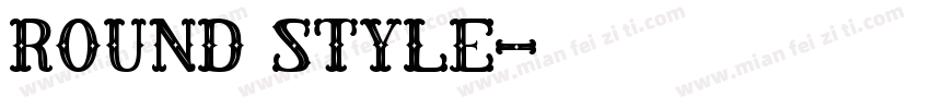 round style字体转换